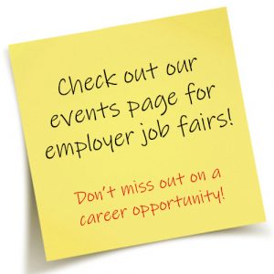 Image of a yellow sticky note with text on it that says Check out our events page for employer job fairs! Don’t miss out on a career opportunity!