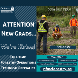 Text says: We're hiring new grads for full-time positions. Visit nfmcforestry.ca. Jobs include Forestry operations and technical specialist. 
