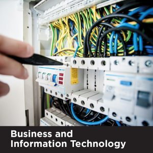 Picture of electronic panel. The text reads Business and Information Technology. Click on this image to be directed to the Business and Information Technology industry information. 