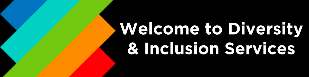 Welcome to Diversity & Inclusion Services